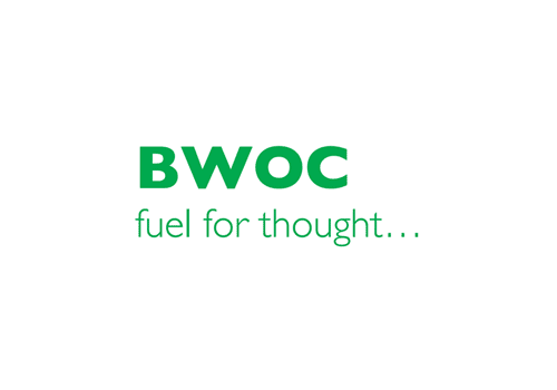 BWOC fuel for thought